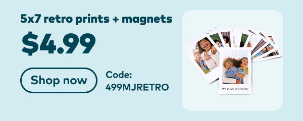 $4.99 retro prints and magnets. Code: 499MJRETRO. Shop now.