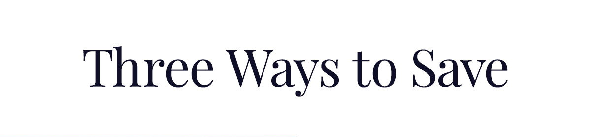 Three Ways to Save