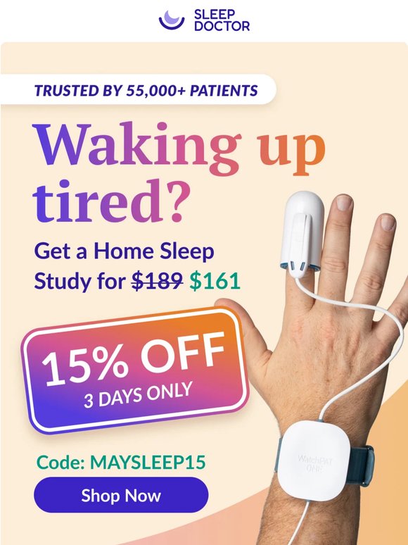 🕒 3 DAYS ONLY: Take 15% off your Home Sleep Study