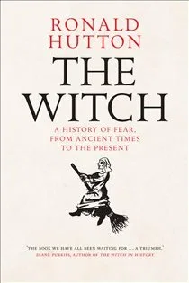 The Witch, by Ronald Hutton