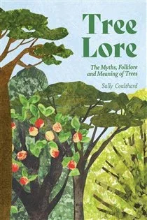 Tree Lore, by Sally Coulthard