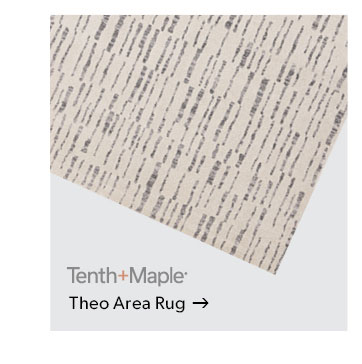 Featured Tenth and Maple Theo Area Rug. Click to shop.