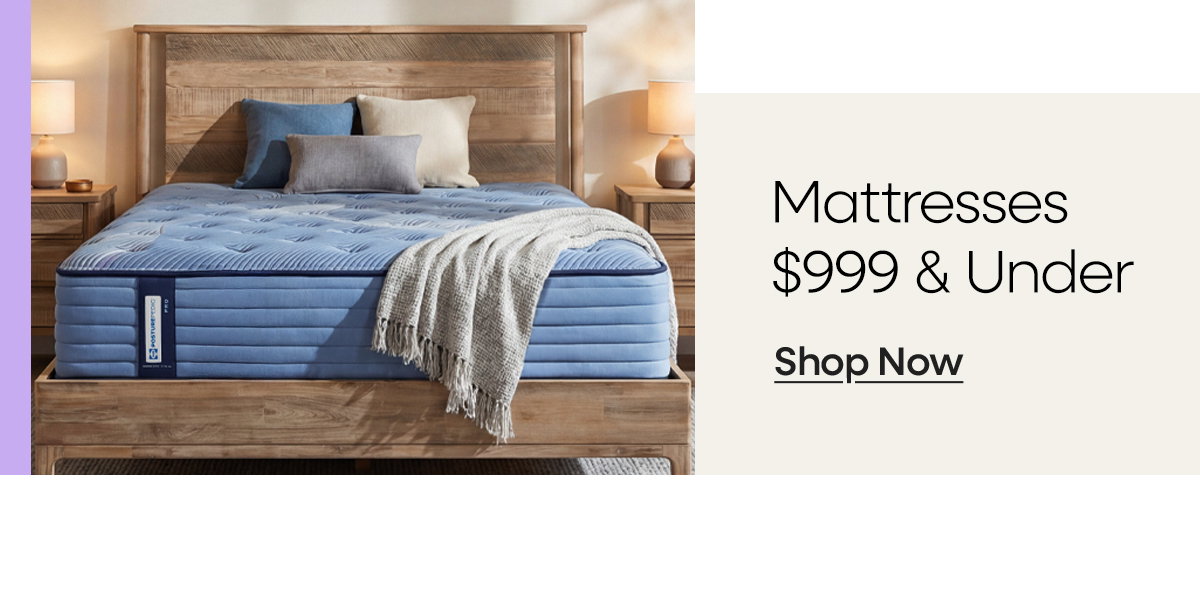 Mattresses $999 & Under!