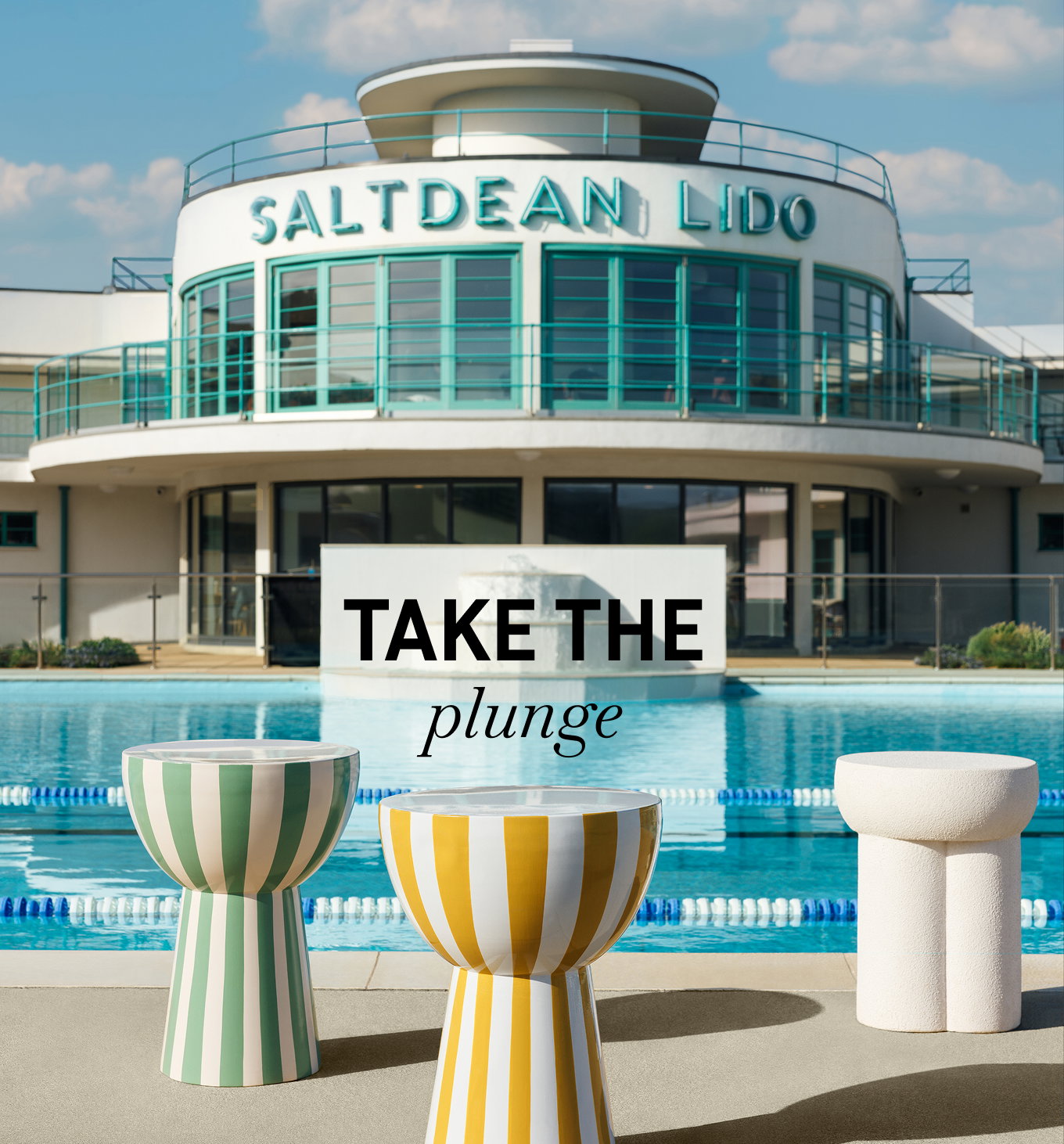 TAKE THE plunge