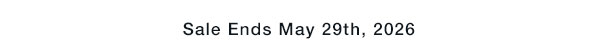 Sale Ends 5/29/2026