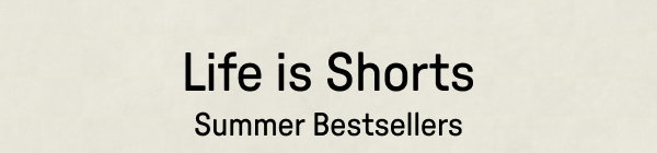 Life is Shorts