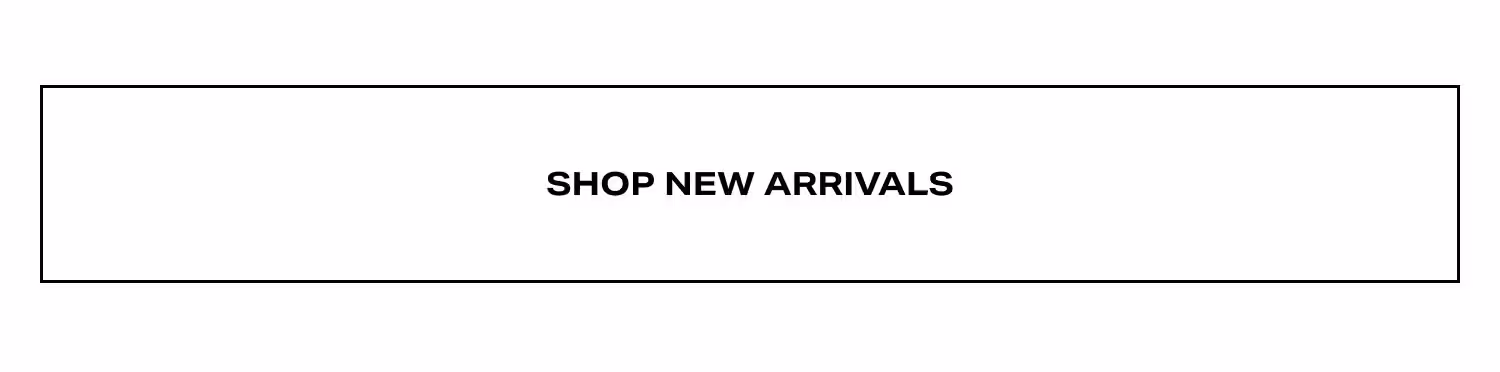 Shop New Arrivals