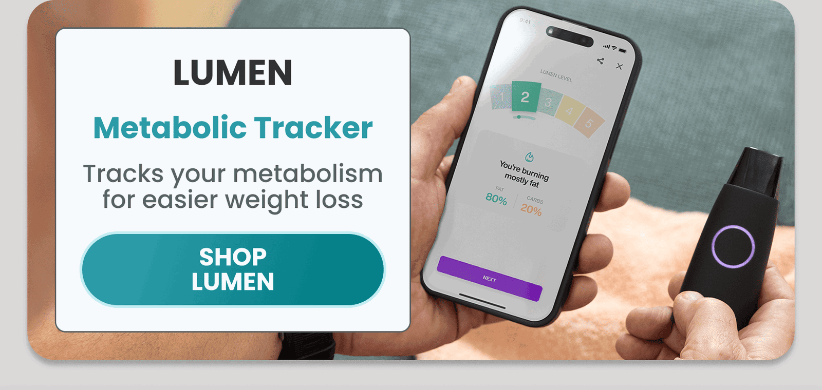 Lumen	Metabolic Tracker/Tracks your metabolism for easier weight loss