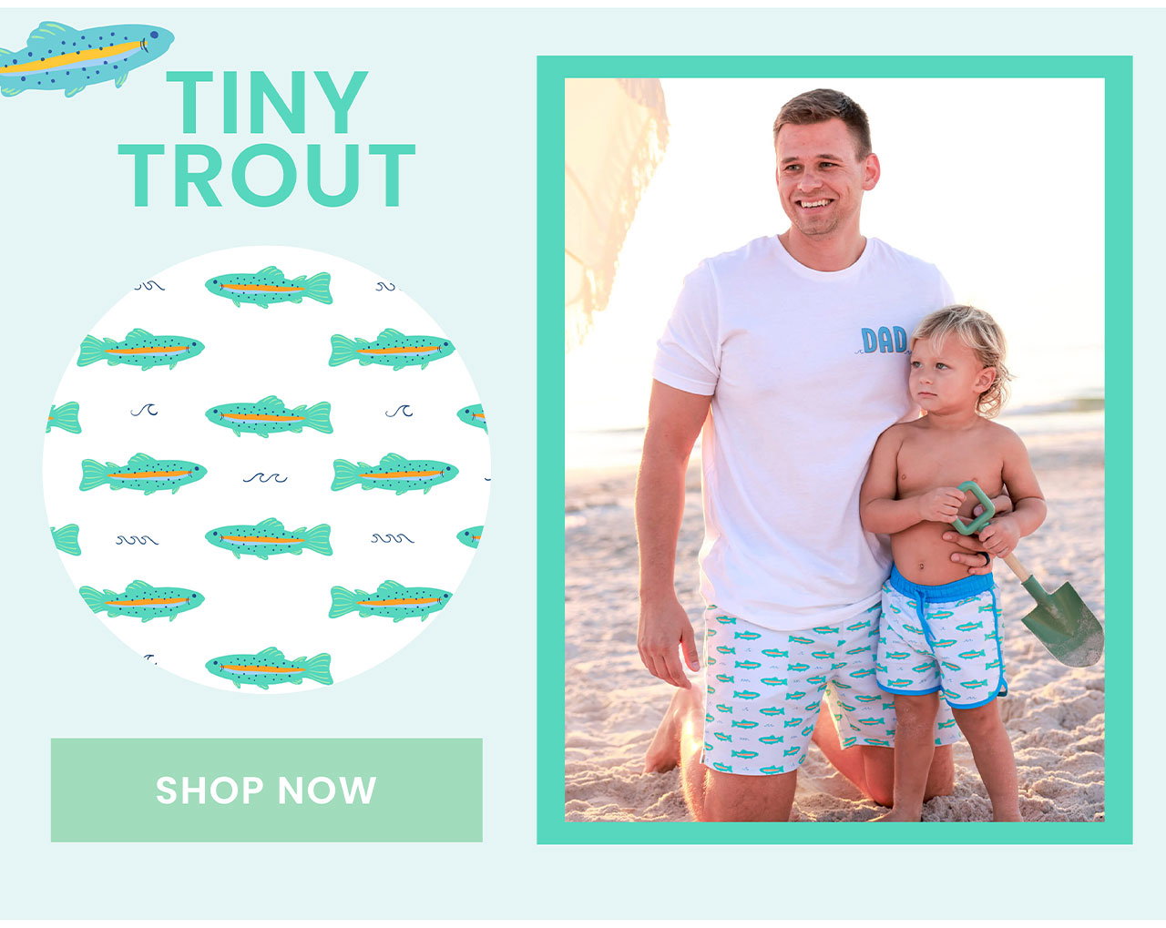TINY TROUT SHOP NOW