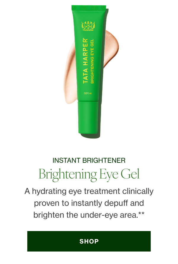 A hydrating eye treatment clinically proven to instantly depuff and brighten the under-eye area.** 