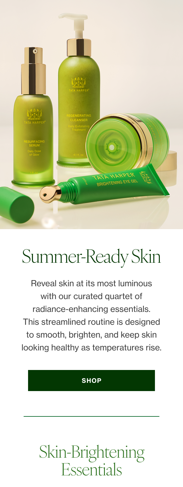 Reveal skin at its most luminous with our curated quartet of radiance-enhancing essentials. This streamlined routine is designed to smooth, brighten, and keep skin looking healthy as temperatures rise. 