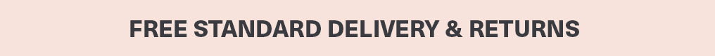 Free standard delivery & Returns