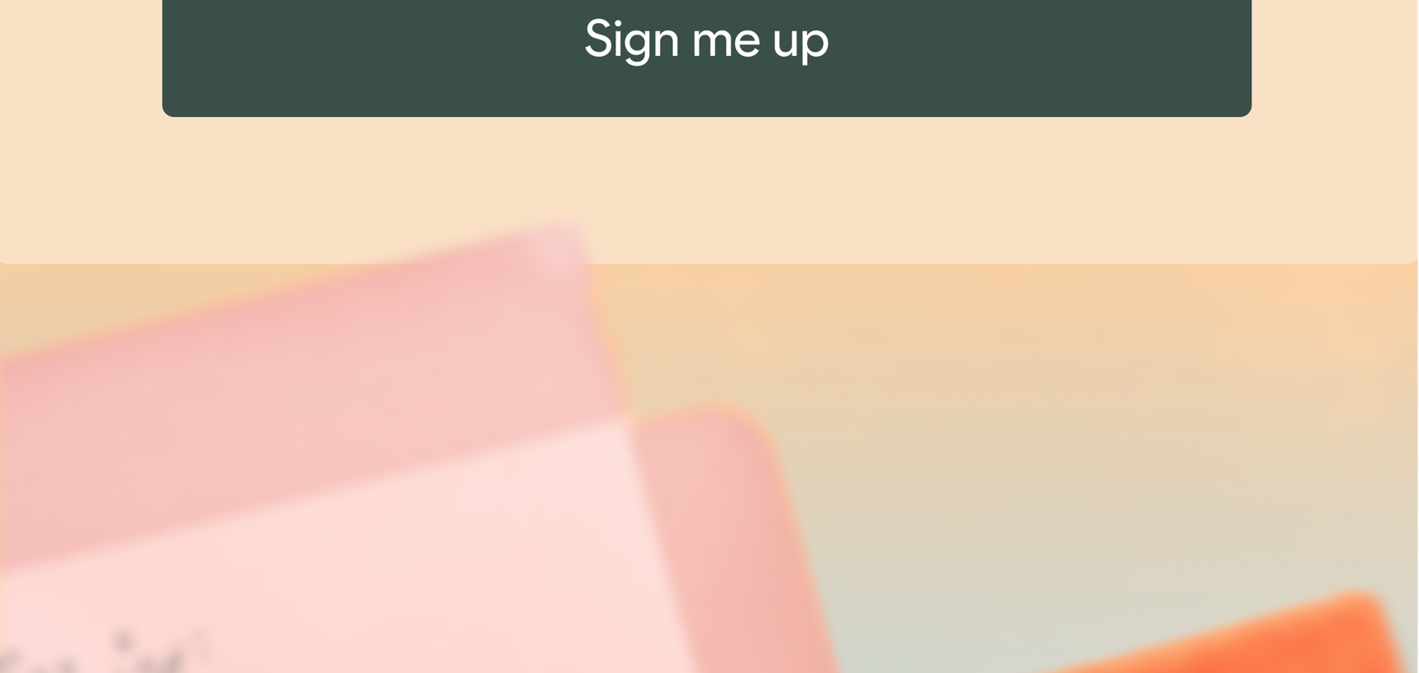 Sign up for exclusive early access. 