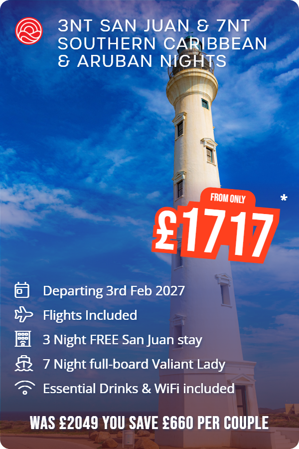 3nt San Juan & 7nt Southern Caribbean & Aruban Nights – Smart Holiday promotional image. From £1,639 Includes: Departing 3rd Feb 2027, Flights Included, 3 Night FREE San Juan stay, 7 Night full-board Valiant Lady, Essential Drinks & WiFi included. WAS £1949 YOU SAVE £620 PER COUPLE