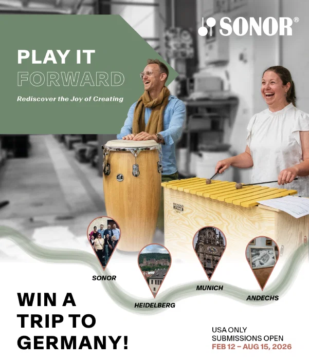Promotional graphic with the text “PLAY IT FORWARD,” “Rediscover the Joy of Creating,” “WIN A TRIP TO GERMANY!,” and “SONOR Composition Contest,” alongside two people playing percussion instruments.