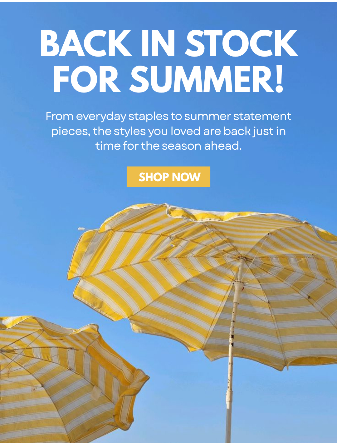 BACK IN STOCK FOR SUMMER!