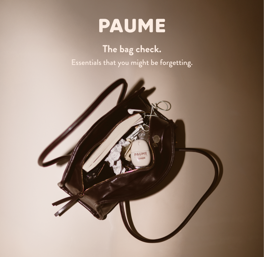 the bag check, essentials that you might be forgetting.