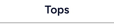 Tops