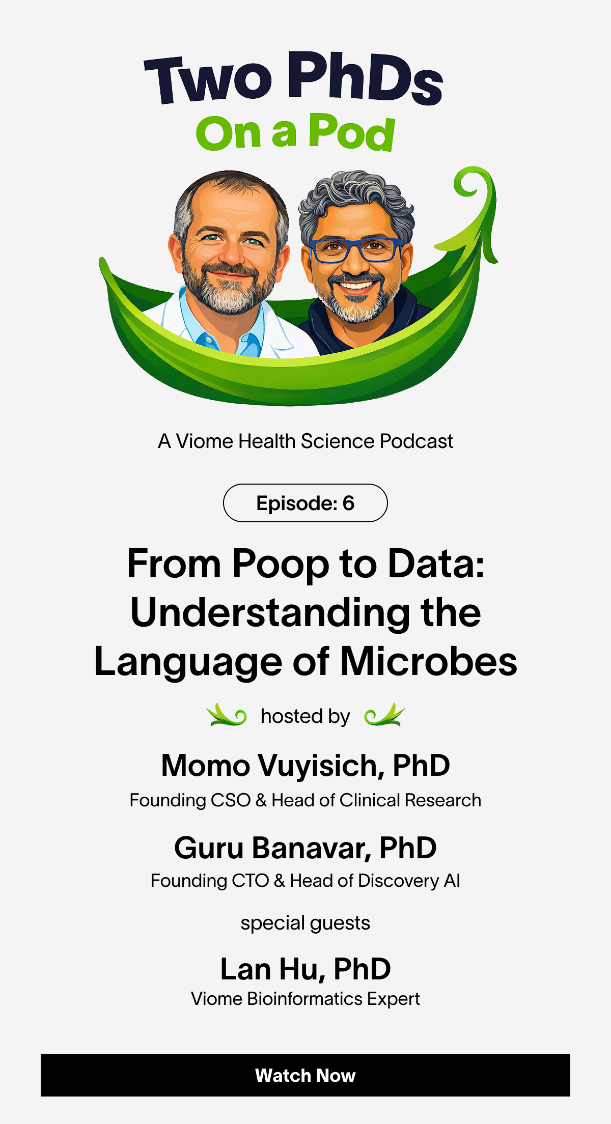 Two PhDs on a Pod Episode 6: From Poop to Data: Understanding the Language of Microbes
