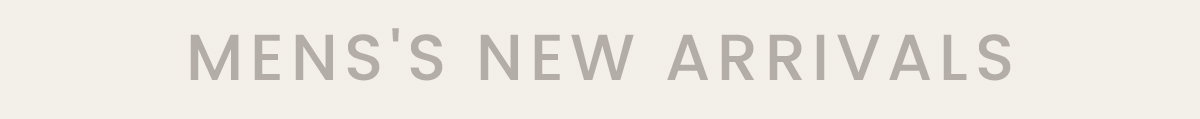 Shop Men's New Arrivals 