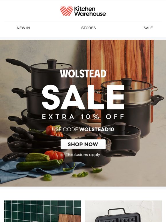 EXTRA 10% OFF WOLSTEAD ON NOW!