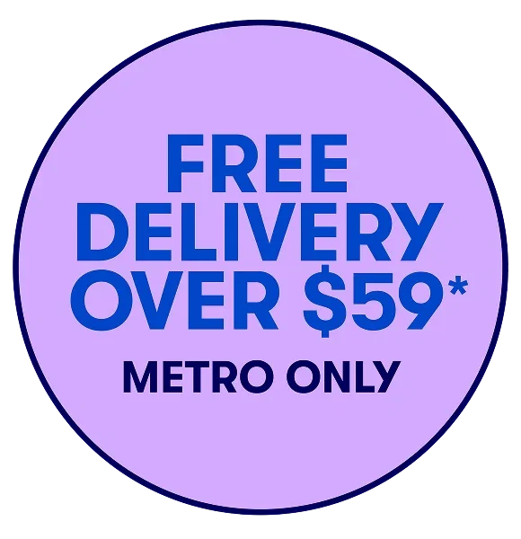 Free delivery over $59* - Metro only.