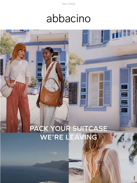 Pack your suitcase. We’re leaving.