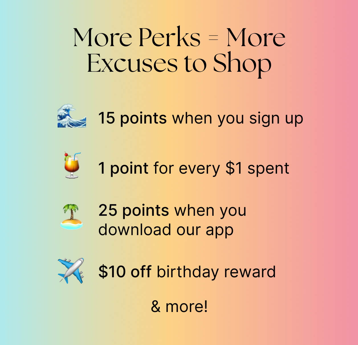 More Perks=More Excuses to Shop