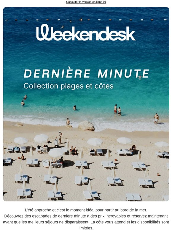 DERNIÈRE MINUTE escapades en bord de mer