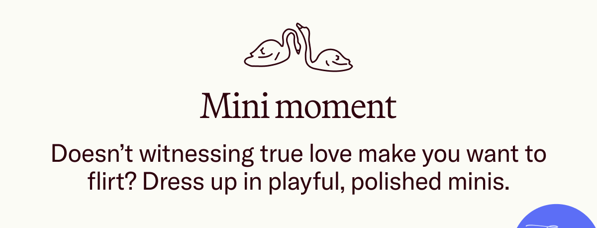 Mini moment