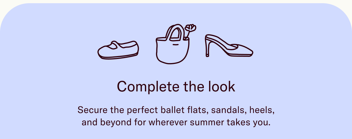 Complete the look