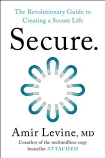 Secure, by Amir Levine
