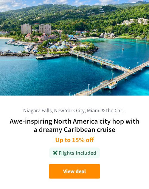 Awe-inspiring North America city hop with a dreamy Caribbean cruise