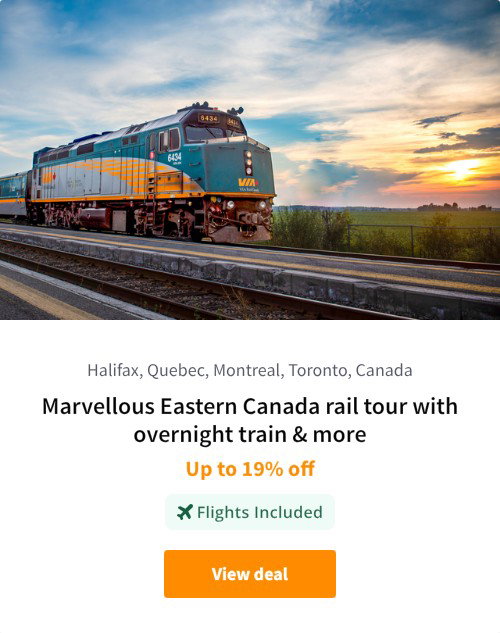 Marvellous Eastern Canada rail tour with overnight train &amp; more