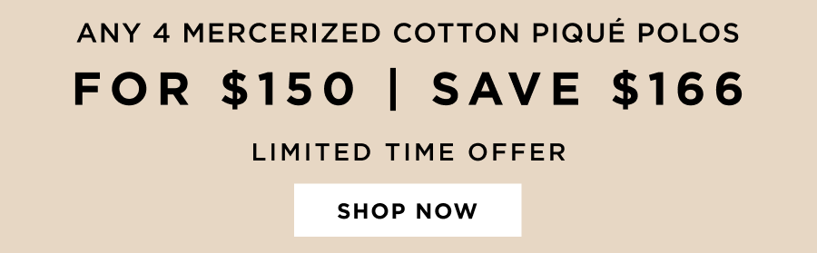Any 4 mercerised Cotton pique Polos for $150 | Save $166