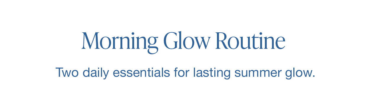Morning Glow Routine