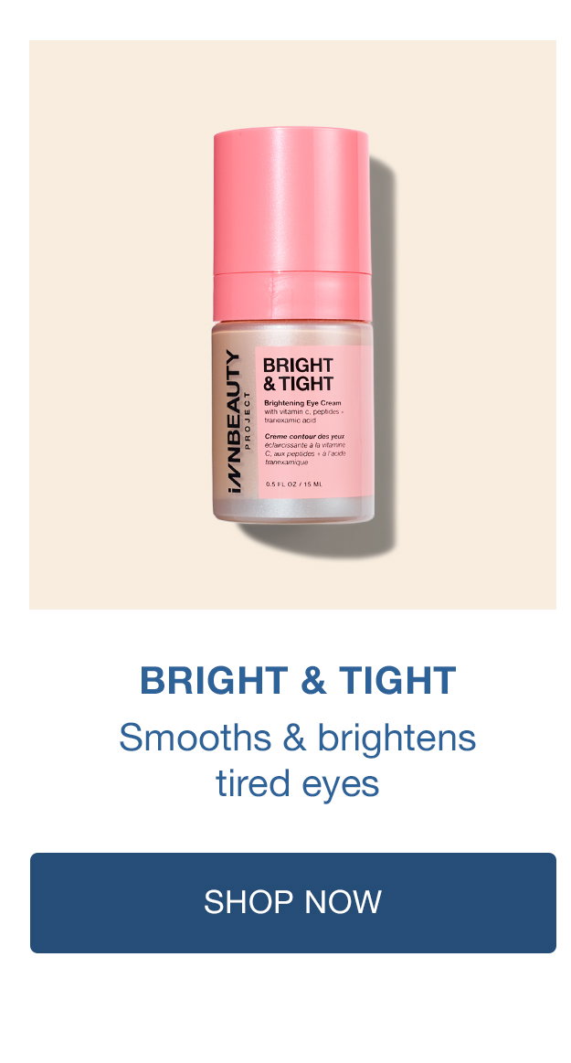 Shop Bright & Tight