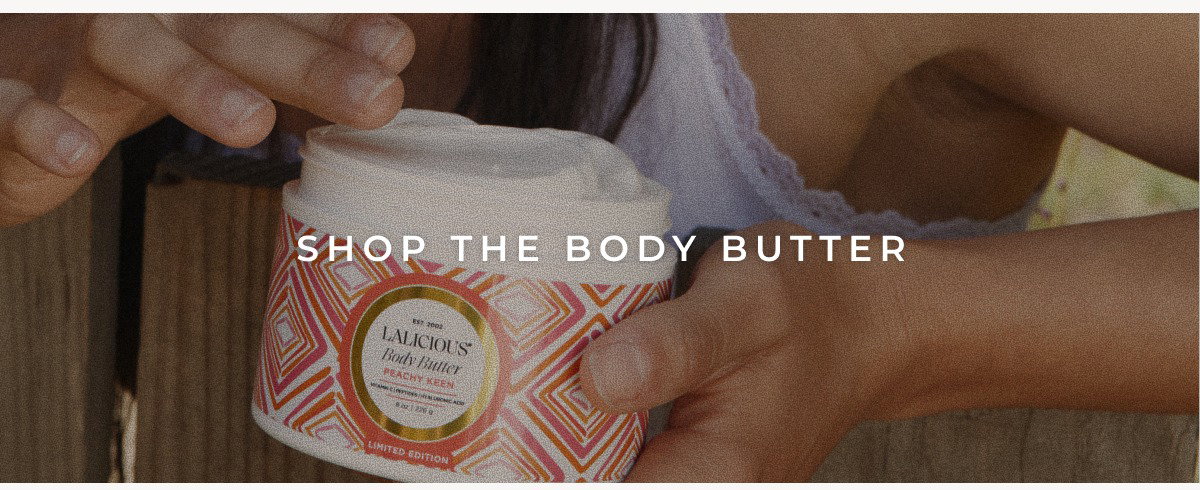 SHOP THE BODY BUTTER