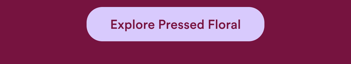 Explore Pressed Floral