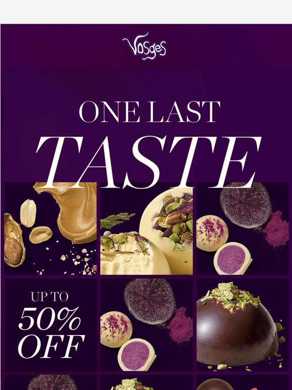 One Last Taste: 50% OFF Ends Tonight