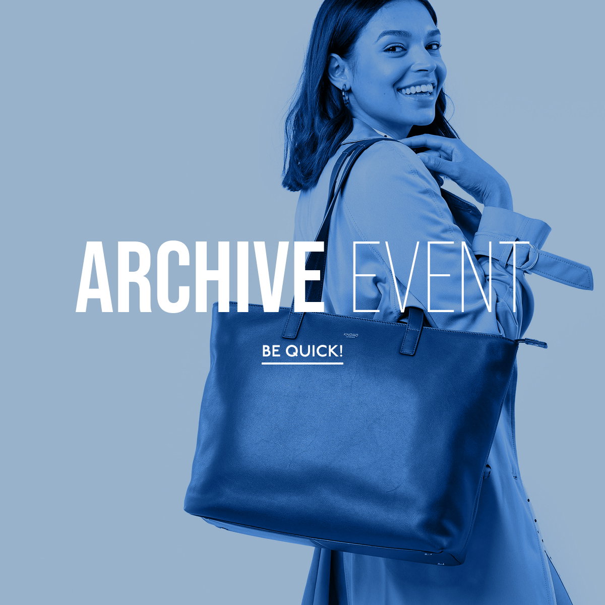 Archive Event - Be quick