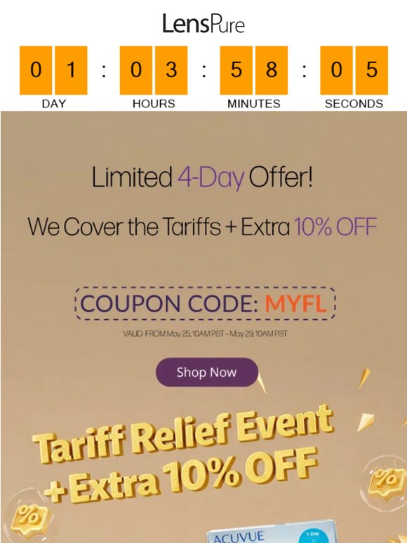 Your Favorite Deal 10% Off + No Tariff Ends Tomorrow!