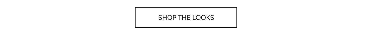 Shop The Looks