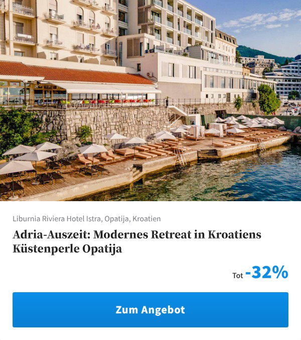 Adria-Auszeit: Modernes Retreat in Kroatiens Küstenperle Opatija
