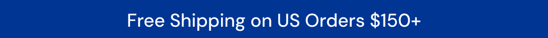 Free Shipping on US Orders $150+