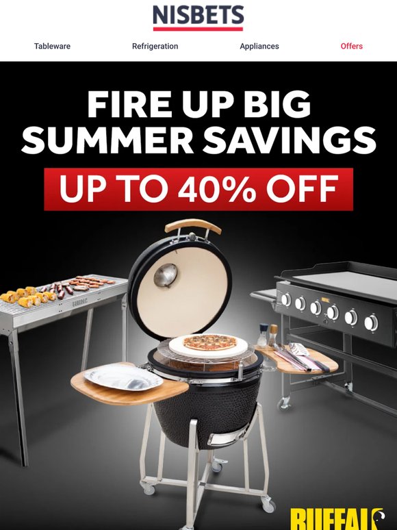 Sizzling savings inside – up to 40% off