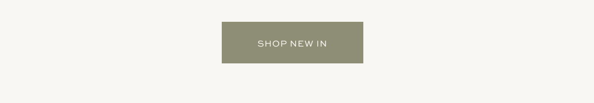 SHOP NEW IN