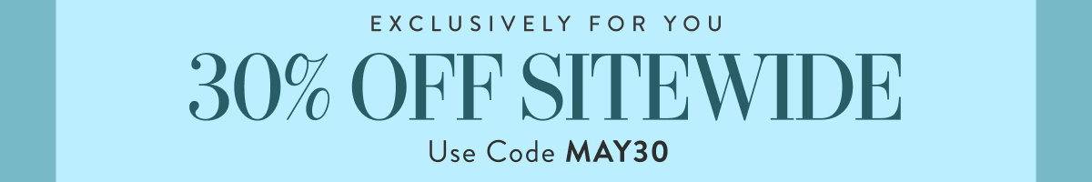 30% Off Sitewide with MAY30