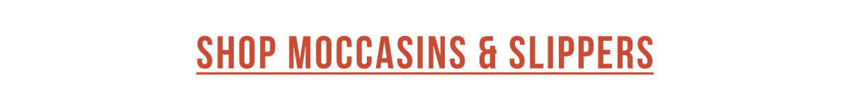 Shop Moccasins & Slippers