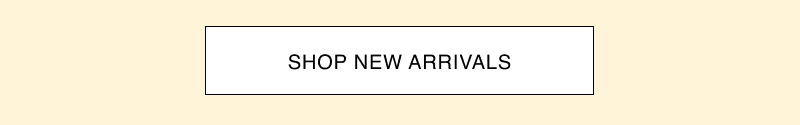 Shop New Arrivals